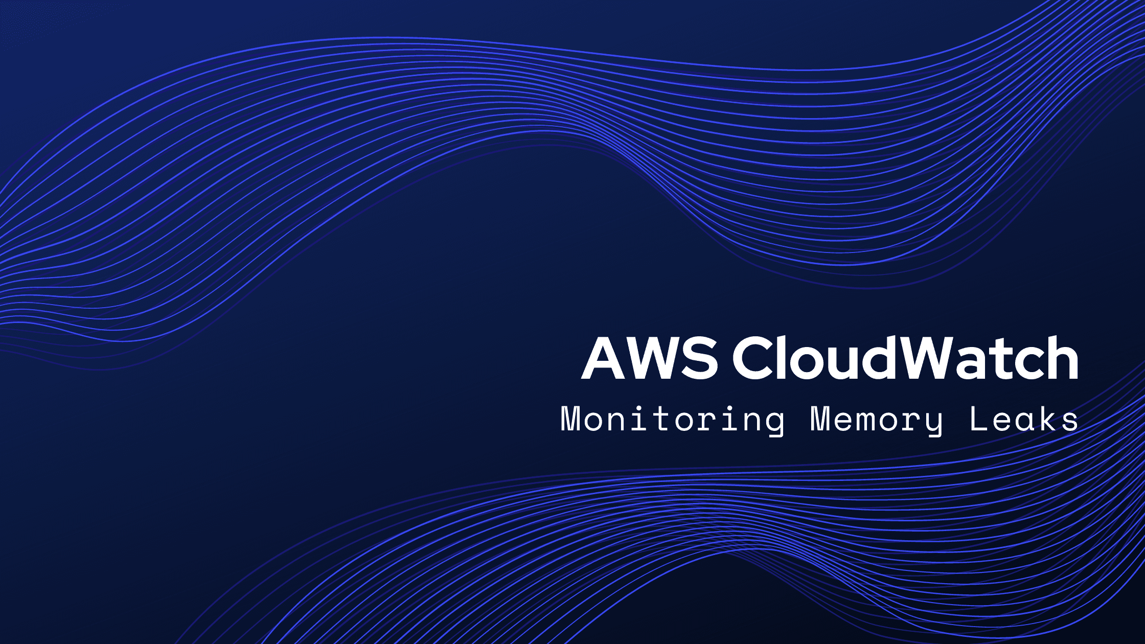 Monitoring Memory Leaks with AWS CloudWatch