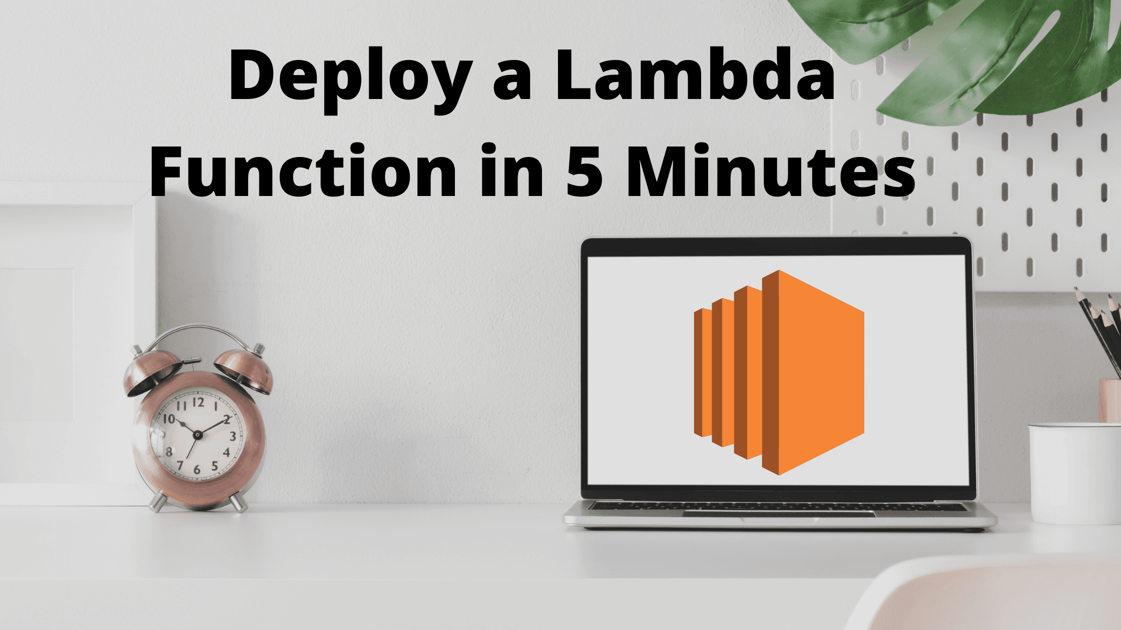 Deploy a Lambda Function using AWS SAM in 5 Minutes