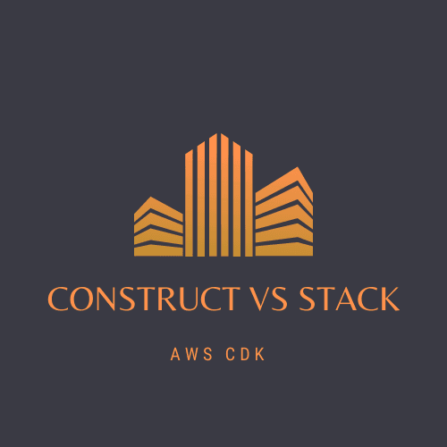 When to Use AWS CDK Constructs vs Stacks